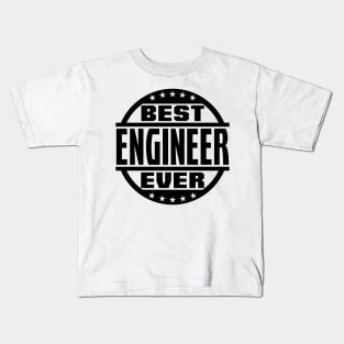 Best Engineer Ever Kids T-Shirt